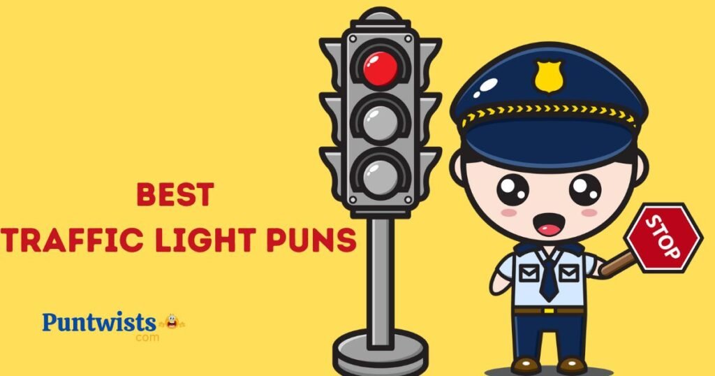 Best Traffic Light Puns