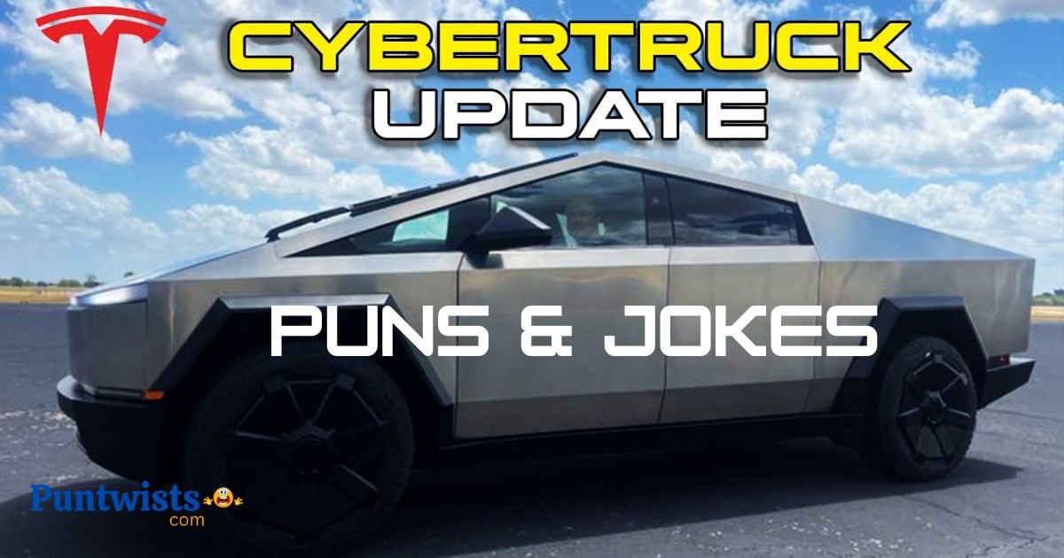 Cybertruck Puns And Jokes