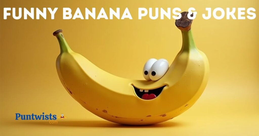 Funny Banana Puns And Jokes