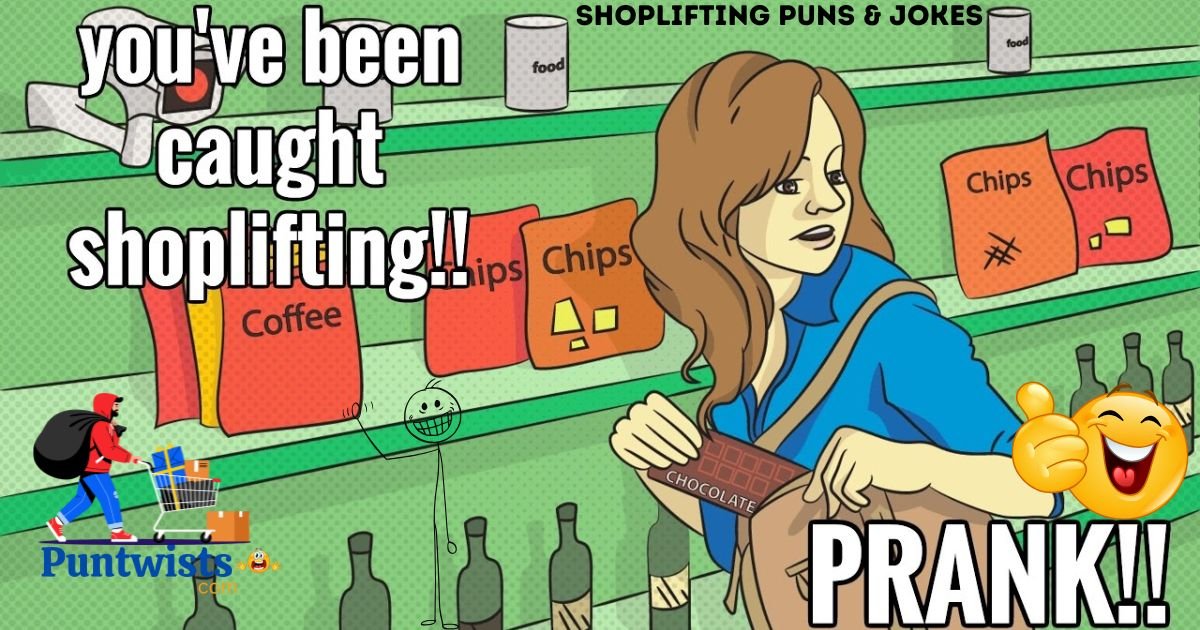 Shoplifting Puns And Jokes