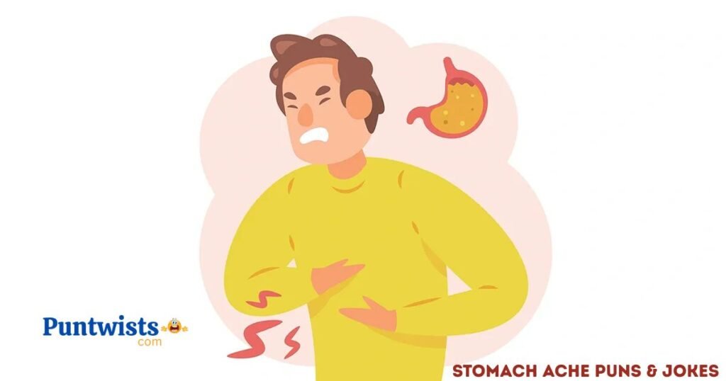 Stomach Ache Puns And Jokes 1