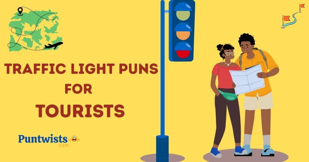 Traffic Light Puns For Tourists