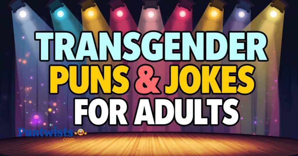 Transgender Puns And Jokes For Adults