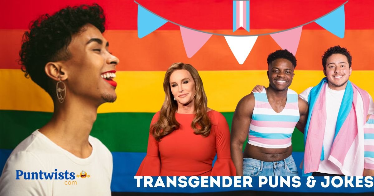 Transgender Puns And Jokes