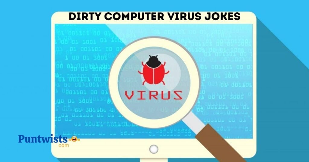 Dirty Computer Virus Jokes