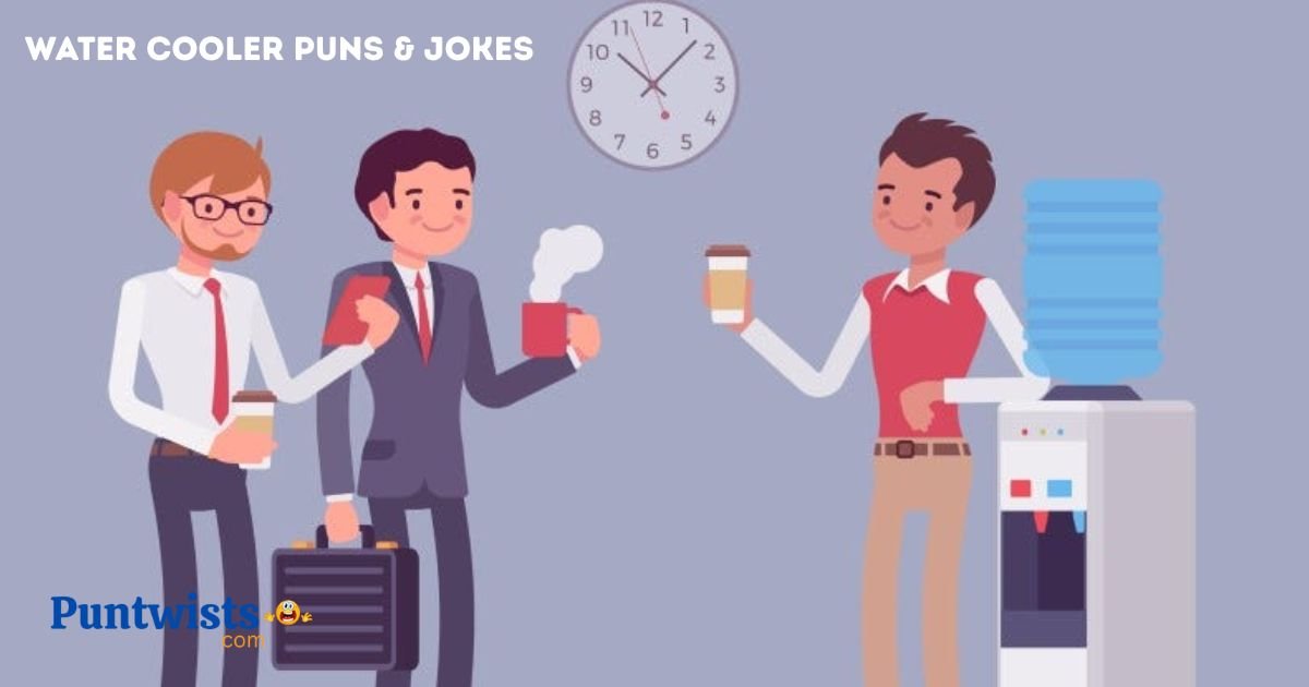 Water Cooler Puns And Jokes