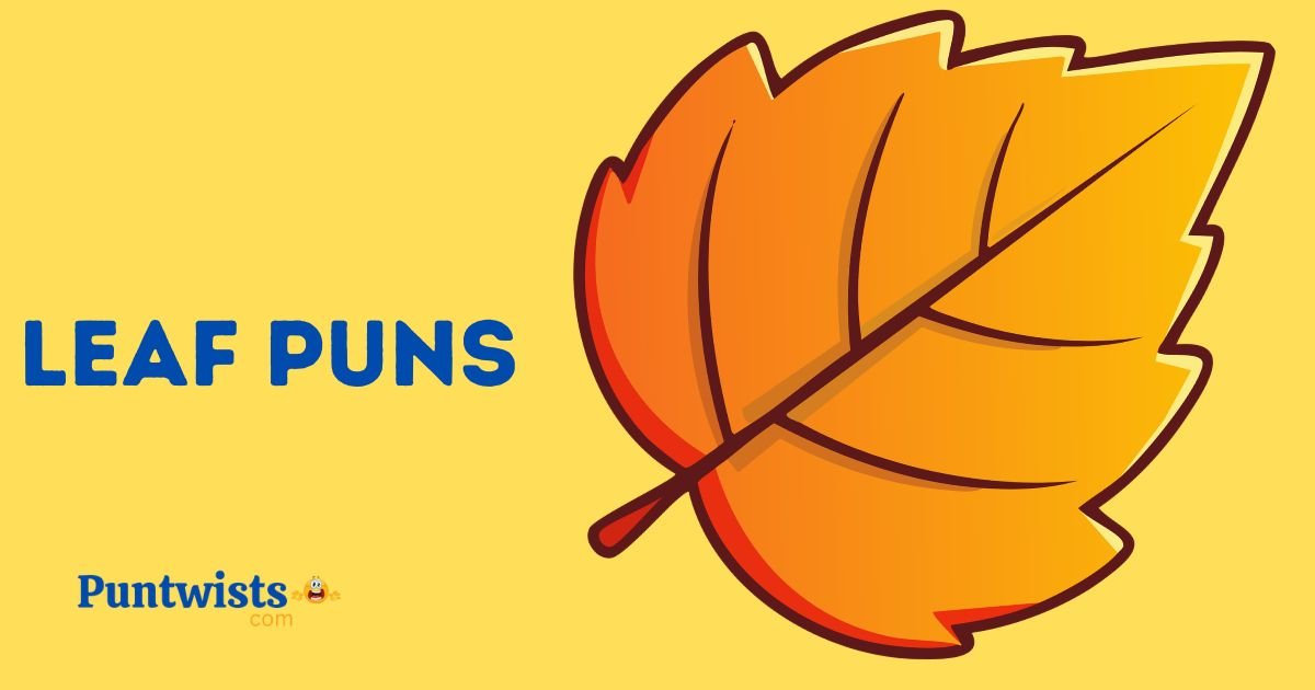 Leaf Puns