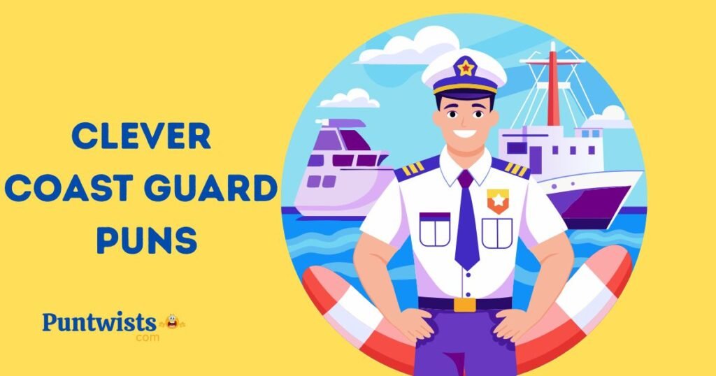 Clever Coast Guard Puns