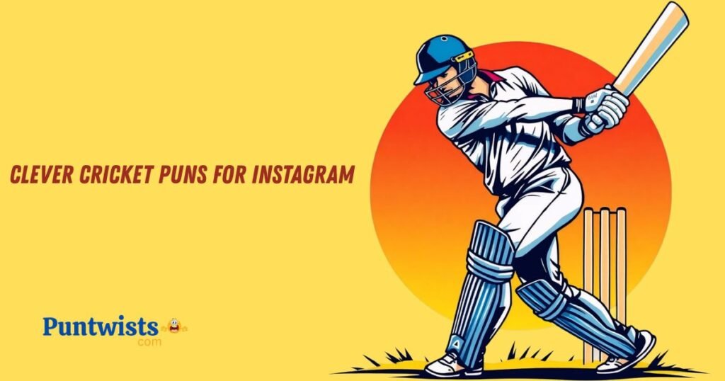 Clever Cricket Puns