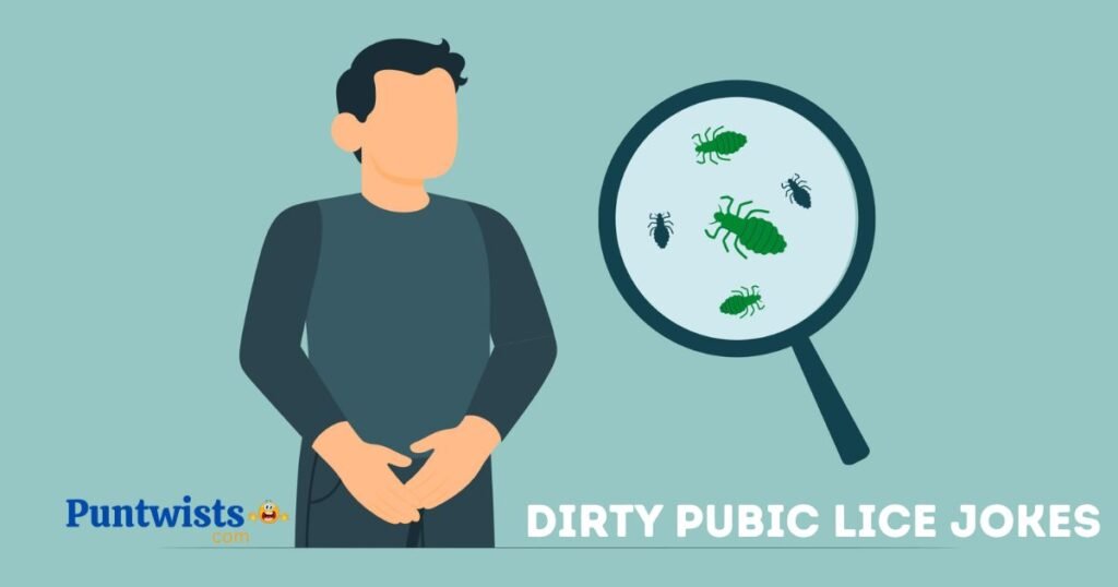 Dirty Pubic Lice Jokes