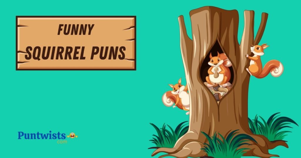 Funny Squirrel Puns