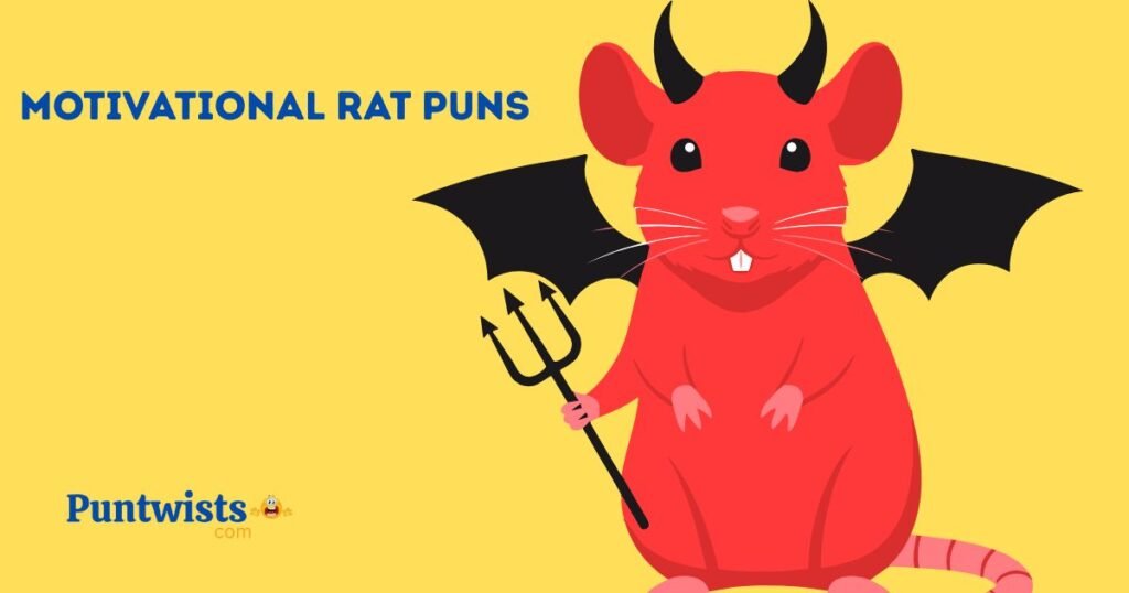 Motivational Rat Puns
