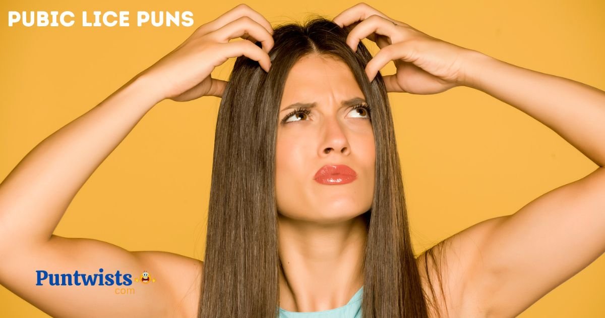 Pubic Lice Puns