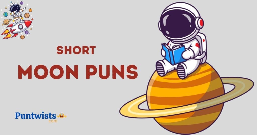 Short Moon Puns