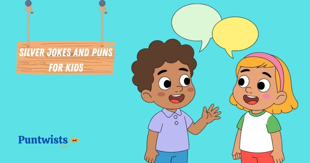 Silver Jokes And Puns For Kids