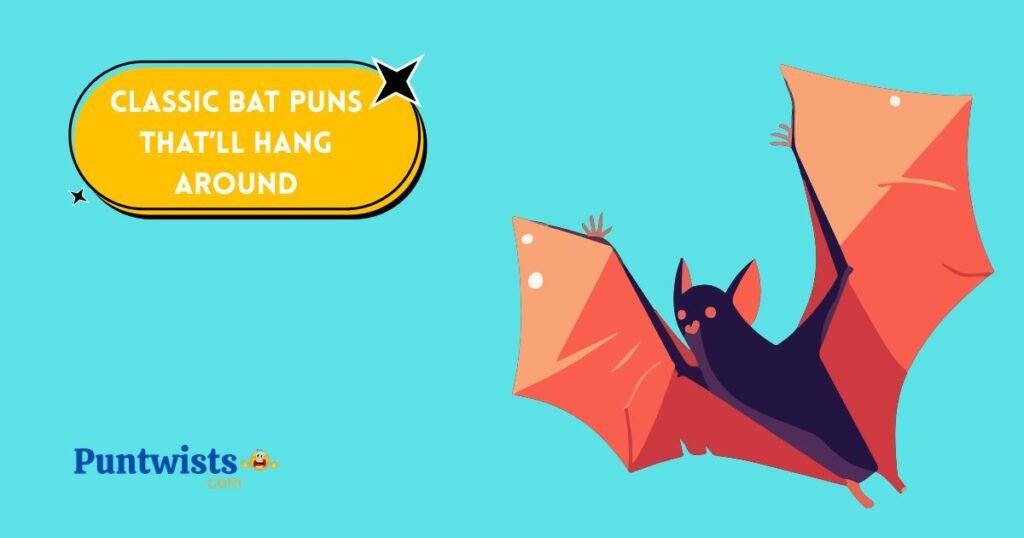 Classic Bat Puns Thatll Hang Around