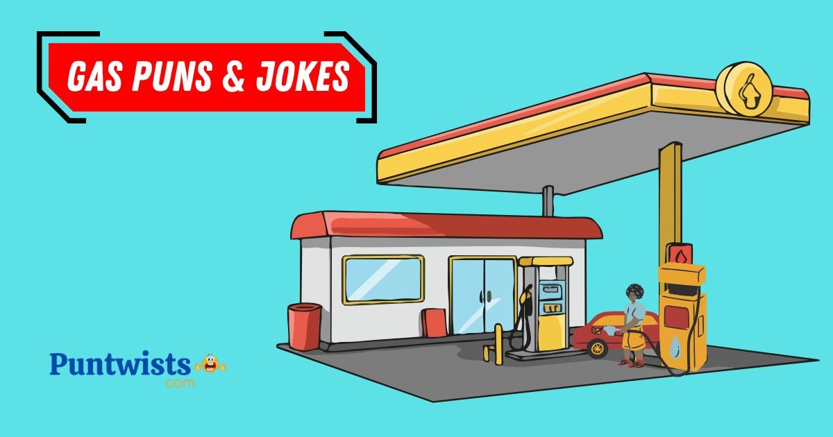 335+⛽Gas Puns & Jokes: Funny,Cute & One-Liner! 2026