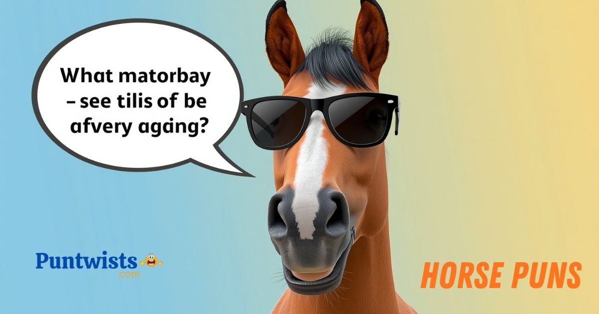Horse Puns