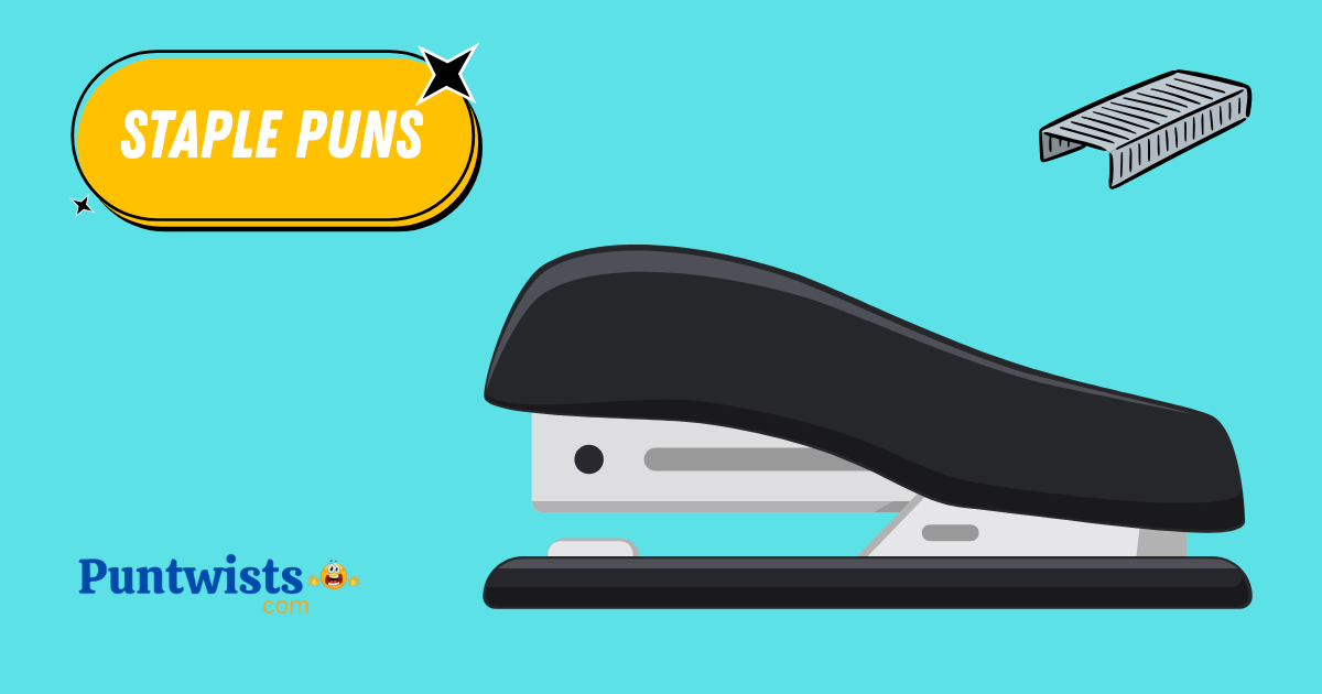 335+Staple Puns That Stick Harder Than Office Deadlines! 2026