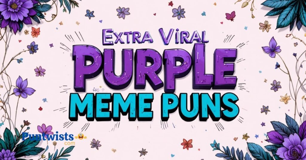 Extra Viral Purple Meme Puns