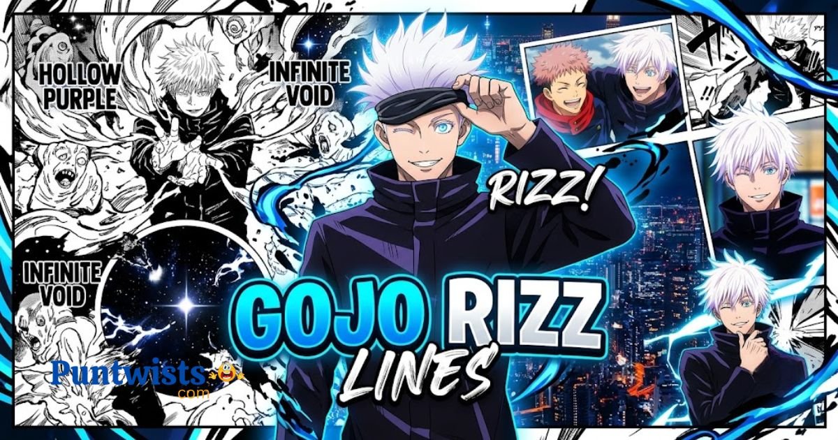 285+Gojo Rizz Lines Hilarious Lines To Boost Your Charisma! 2026